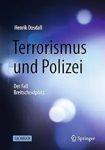 Terrorismus und Polizei: Der Fall Breitscheidplatz