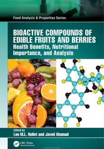 Bioactive Compounds of Edible Fruits and Berries: Health Benefits, Nutritional Importance, and Analysis