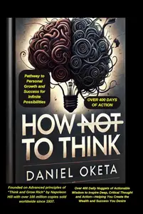 HOW TO THINK: Pathway to Personal Growth and Success for Infinite Possibilities