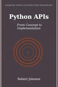 Python APIs: From Concept to Implementation