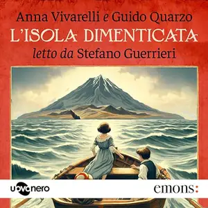 «L'isola dimenticata» by Anna Vivarelli, Guido Quarzo