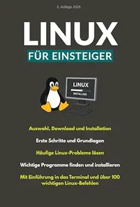 Linux für Einsteiger: einfach erklärt, schnell installiert