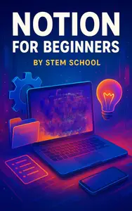 Notion for Beginners: Organize Your Life & Business in One Place with Simple Systems, Trackers & Productivity Tools