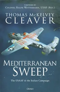 Mediterranean Sweep: The USAAF in the Italian Campaign