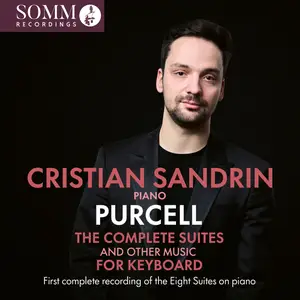 Cristian Sandrin - Purcell- The Complete Suites & Other Music for Keyboard (2025) [Official Digital Download 24/96]