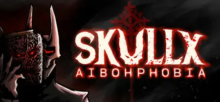 SkullX Aibohphobia (2025)