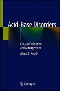 Acid-Base Disorders: Clinical Evaluation and Management