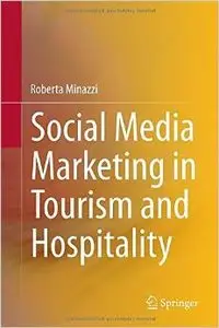 Social Media Marketing in Tourism and Hospitality