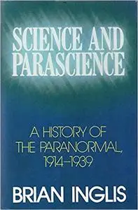 Science and parascience: A history of the paranormal, 1914-1939