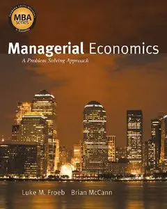 Managerial Economics: A Problem Solving Approach (repost)