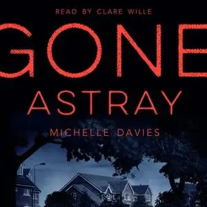 «Gone Astray» by Michelle Davies