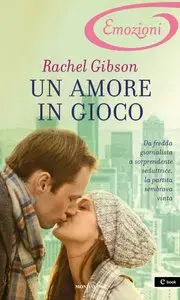 Rachel Gibson – Un amore in gioco