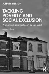 Tackling Poverty and Social Exclusion (4th Edition)