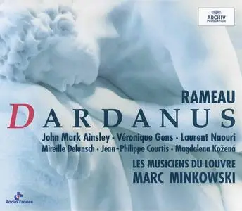 Marc Minkowski, Les Musiciens du Louvre - Jean-Philippe Rameau: Dardanus (2000)
