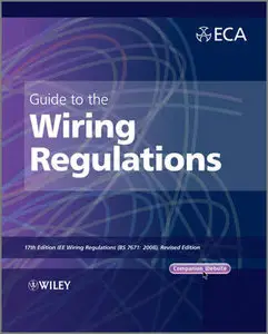 Guide to the IET Wiring Regulations: 17th Edition IET Wiring Regulations (repost)