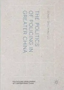 The Politics of Policing in Greater China (repost)