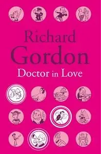 «Doctor In Love» by Richard Gordon