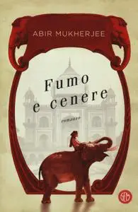 Abik Mukherjee - Fumo e cenere