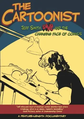 The Cartoonist: Jeff Smith, BONE and the Changing Face of Comics (2009)