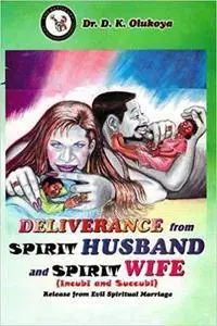 Deliverance from spirit husband and spirit wife