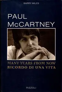 Paul McCartney. Many Years from Now by Barry Miles