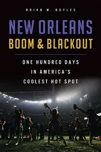 New Orleans Boom and Blackout