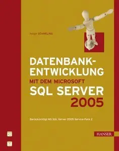 Datenbankentwicklung mit dem Microsoft SQL Server 2005 (Repost)