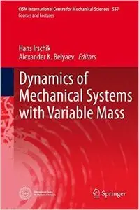 Dynamics of Mechanical Systems with Variable Mass