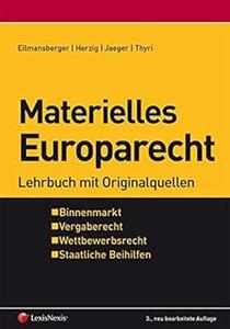 Materielles Europarecht: Lehrbuch mit Originalquellen