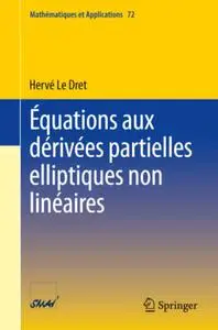 Équations aux dérivées partielles elliptiques non linéaires (Repost)