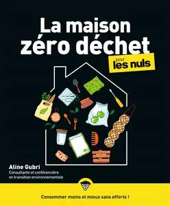 Aline Gubri, "La maison zéro déchet pour les nuls"