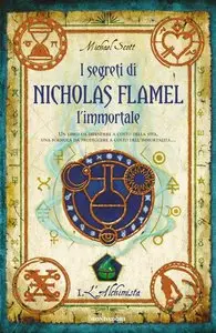 Michael Scott - I segreti di Nicholas Flamel l'immortale, L'Alchimista Vol.01
