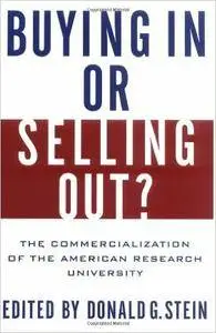 Buying In or Selling Out?: The Commercialization of the American Research University (Repost)