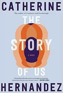 The Story of Us: A Novel