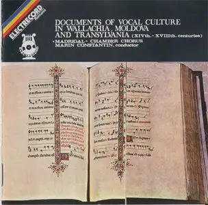 Bucharest Madrigal Chamber Chorus - Documents Of Vocal Culture In Wallachia, Moldova And Transylvania (1990)
