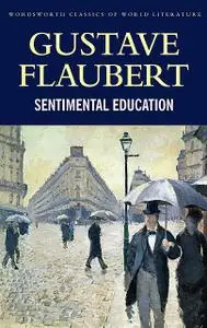 «Sentimental Education» by Gustave Flaubert, Tom Griffith