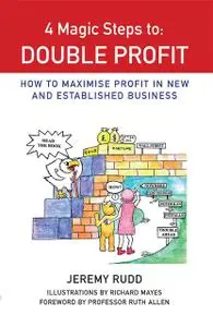 «4 Magic Steps to Double Profit» by Jeremy Rudd