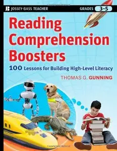 Reading Comprehension Boosters: 100 Lessons for Building Higher-Level Literacy