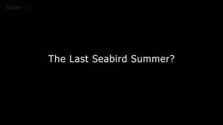 BBC - The Last Seabird Summer? Series 1 (2016)