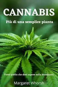 CANNABIS Più di una semplice pianta