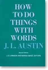 How to Do Things With Words, by John Langshaw Austin