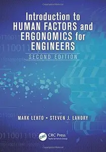 Introduction to Human Factors and Ergonomics for Engineers, Second Edition