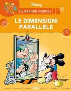 La Grande Scienza Disney 19 - Le Dimensioni Parallele (Gedi)(Agosto 2021)