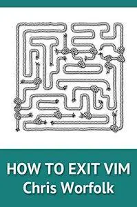 How to Exit Vim