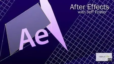 After Effects CC Fundamentals with Jeff Foster