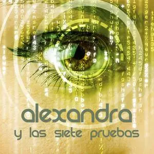 «Alexandra y las siete pruebas» by María Dolores González Lorenzo