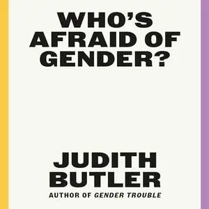 Who's Afraid of Gender? [Audiobook]