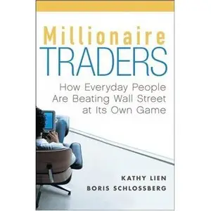 Millionaire Traders: How Everyday People Are Beating Wall Street at Its Own Game (Repost)