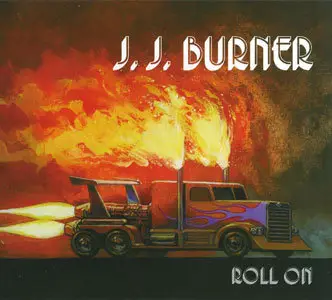 J.J. Burner - Roll On (2010)