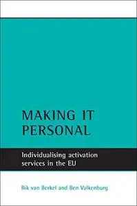 Making It Personal: Individualising Activation Services in the EU